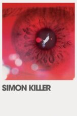 Nonton film Streaming Simon Killer (2012) subtitle Bahasa Indonesia