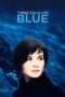 Nonton film Streaming Three Colors: Blue (1993) subtitle Bahasa Indonesia Nonton film Streaming Three Colors: Blue (1993) subtitle Bahasa Indonesia