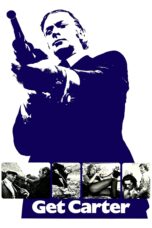 Nonton film Streaming Get Carter (1971) subtitle Bahasa Indonesia