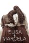 Nonton film Streaming Elisa & Marcela (2019) subtitle Bahasa Indonesia Nonton film Streaming Elisa & Marcela (2019) subtitle Bahasa Indonesia