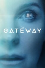 Nonton film Streaming The Gateway (2018) subtitle Bahasa Indonesia