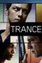 Nonton film Streaming Trance (2013) subtitle Bahasa Indonesia