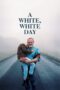 Nonton film Streaming A White, White Day (2019) subtitle Bahasa Indonesia