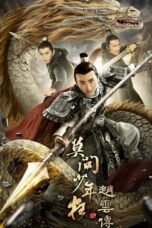 Nonton film Streaming The Legend of Zhao Yun (2021) subtitle Bahasa Indonesia