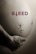 Nonton film Streaming Bleed (2016) subtitle Bahasa Indonesia