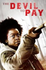 Nonton film Streaming The Devil to Pay (2020) subtitle Bahasa Indonesia