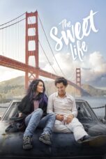 Nonton film Streaming The Sweet Life (2017) subtitle Bahasa Indonesia