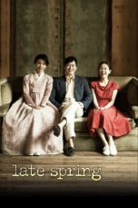 Nonton film Streaming Late Spring (2014) subtitle Bahasa Indonesia