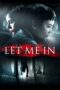 Nonton film Streaming Let Me In (2010) subtitle Bahasa Indonesia Nonton film Streaming Let Me In (2010) subtitle Bahasa Indonesia