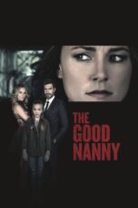 Nonton film Streaming The Good Nanny (2017) subtitle Bahasa Indonesia