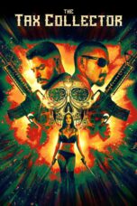 Nonton film Streaming The Tax Collector (2020) subtitle Bahasa Indonesia