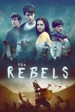 Nonton film Streaming The Rebels (2019) subtitle Bahasa Indonesia