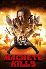 Nonton film Streaming Machete Kills (2013) subtitle Bahasa Indonesia