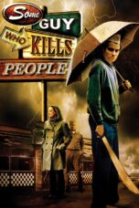 Nonton film Streaming Some Guy Who Kills People (2011) subtitle Bahasa Indonesia