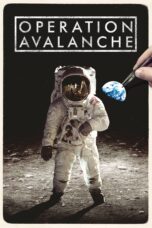 Nonton film Streaming Operation Avalanche (2016) subtitle Bahasa Indonesia