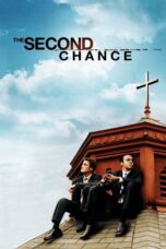 Nonton film Streaming The Second Chance (2006) subtitle Bahasa Indonesia