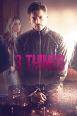 Nonton film Streaming 3 Things (2017) subtitle Bahasa Indonesia