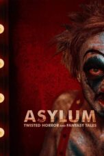 Nonton film Streaming Asylum: Twisted Horror & Fantasy Tales (2020) subtitle Bahasa Indonesia