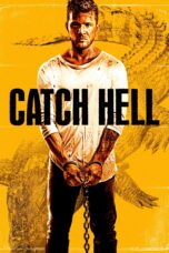 Nonton film Streaming Catch Hell (2014) subtitle Bahasa Indonesia