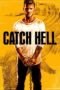 Nonton film Streaming Catch Hell (2014) subtitle Bahasa Indonesia