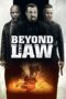 Nonton film Streaming Beyond the Law (2019) subtitle Bahasa Indonesia