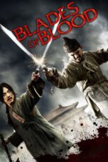 Nonton film Streaming Blades of Blood (2010) subtitle Bahasa Indonesia