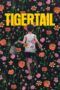 Nonton film Streaming Tigertail (2020) subtitle Bahasa Indonesia Nonton film Streaming Tigertail (2020) subtitle Bahasa Indonesia