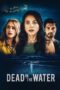 Nonton film Streaming Dead in the Water (2021) subtitle Bahasa Indonesia