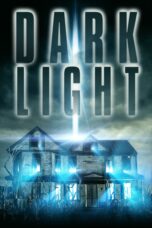 Nonton film Streaming Dark Light (2019) subtitle Bahasa Indonesia