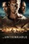 Nonton film Streaming The Unthinkable (2018) subtitle Bahasa Indonesia