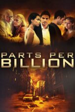 Nonton film Streaming Parts Per Billion (2014) subtitle Bahasa Indonesia