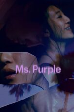 Nonton film Streaming Ms. Purple (2019) subtitle Bahasa Indonesia