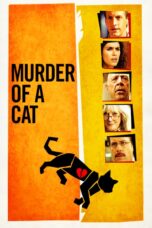 Nonton film Streaming Murder of a Cat (2014) subtitle Bahasa Indonesia