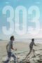 Nonton film Streaming 303 (2018) subtitle Bahasa Indonesia