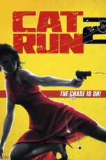 Nonton film Streaming Cat Run 2 (2014) subtitle Bahasa Indonesia