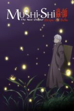 Nonton film Streaming Mushi-Shi: The Next Chapter – Drops of Bells (2015) subtitle Bahasa Indonesia