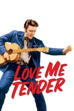 Nonton film Streaming Love Me Tender (1956) subtitle Bahasa Indonesia
