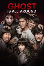 Nonton film Streaming Ghost Is All Around (2016) subtitle Bahasa Indonesia