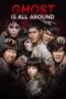 Nonton film Streaming Ghost Is All Around (2016) subtitle Bahasa Indonesia