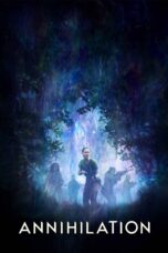 Nonton film Streaming Annihilation (2018) subtitle Bahasa Indonesia