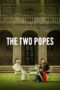 Nonton film Streaming The Two Popes (2019) subtitle Bahasa Indonesia Nonton film Streaming The Two Popes (2019) subtitle Bahasa Indonesia