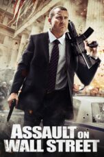 Nonton film Streaming Assault on Wall Street (2013) subtitle Bahasa Indonesia