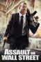 Nonton film Streaming Assault on Wall Street (2013) subtitle Bahasa Indonesia