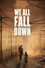 Nonton film Streaming We All Fall Down (2016) subtitle Bahasa Indonesia
