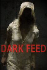 Nonton film Streaming Dark Feed (2013) subtitle Bahasa Indonesia