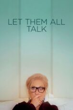 Nonton film Streaming Let Them All Talk (2020) subtitle Bahasa Indonesia