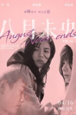 Nonton film Streaming August Never Ends (2021) subtitle Bahasa Indonesia