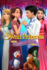 Nonton film Streaming The Swan Princess: Kingdom of Music (2019) subtitle Bahasa Indonesia