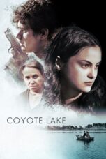 Nonton film Streaming Coyote Lake (2019) subtitle Bahasa Indonesia