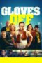 Nonton film Streaming Gloves Off (2017) subtitle Bahasa Indonesia